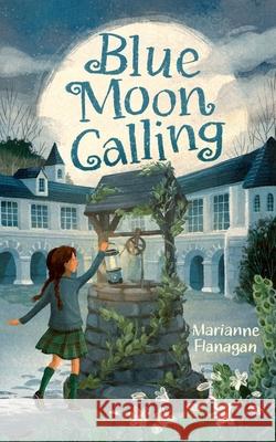 Blue Moon Calling Marianne Flanagan 9781735379104