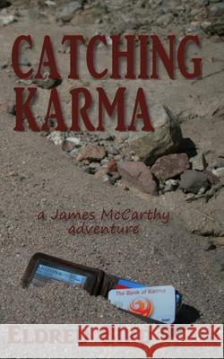 Catching Karma Eldred Bird 9781735383545 Burro Creek Press