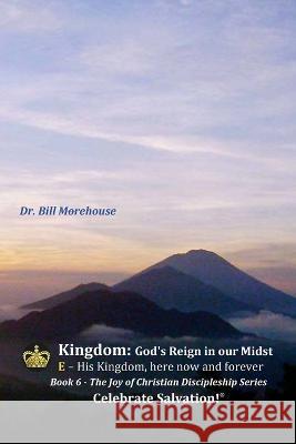 Kingdom: God's Reign in our Midst William Morehouse   9781735389967