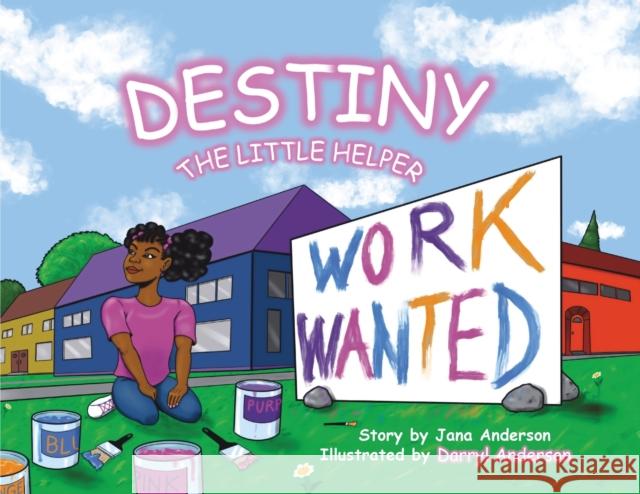 Destiny: The Little Helper Jana Anderson Darryl Anderson 9781735398501