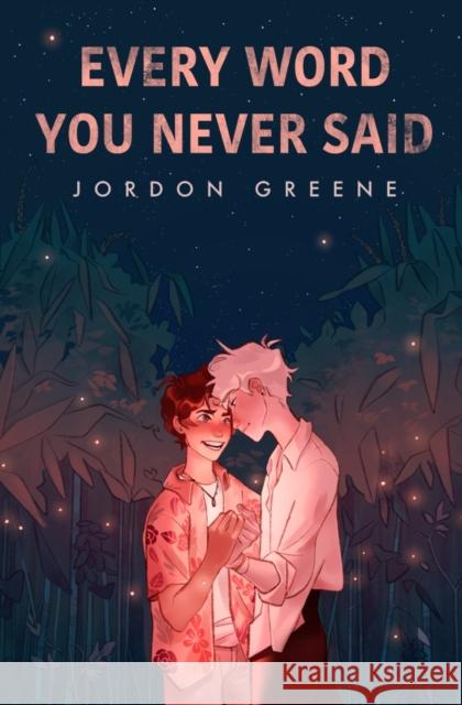 Every Word You Never Said Jordon Greene 9781735437354 F/K Teen