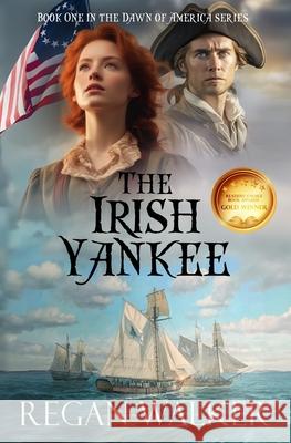 The Irish Yankee Regan Walker 9781735438184