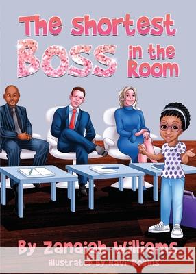 The Shortest Boss in the Room Zanaiah Williams 9781735443126 Black Odyssey Media