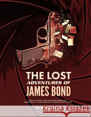 The Lost Adventures of James Bond Mark Edlitz 9781735461625 Mark Edlitz