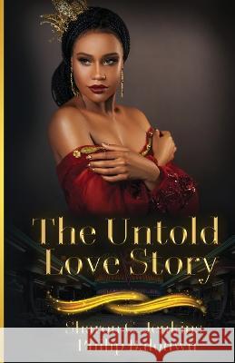 The Untold Love Story Sharon Carter Jenkins Philip Balonwu  9781735464237 Master Communicator's Writing Services