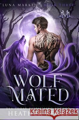 Wolf Mated Heather Renee 9781735474656