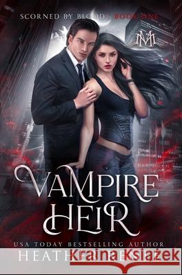 Vampire Heir Heather Renee 9781735474663 Hrb Publishing LLC