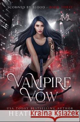 Vampire Vow Heather Renee 9781735474687