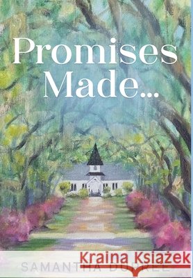 Promises Made... Samantha Dupree 9781735503936