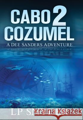 Cabo 2 Cozumel Lp Snyder 9781735508436 Sky Blue Stories