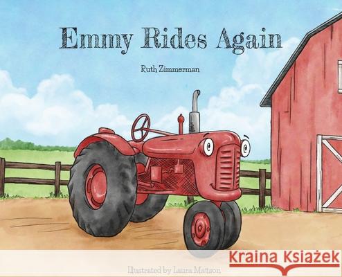 Emmy Rides Again Ruth Zimmerman Laura Mattson 9781735520223