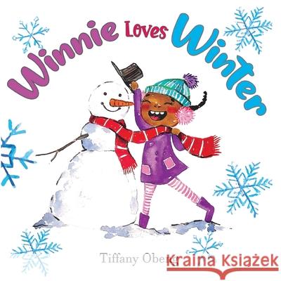 Winnie Loves Winter: A Delightful Children's Book about Winter Tiffany Obeng, Tharushi Fernando 9781735522562 Sugar Cookie Books