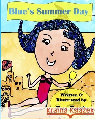 Blue's Summer Day Rosa Padilla, Rosa Padilla, Christy Padilla 9781735528601