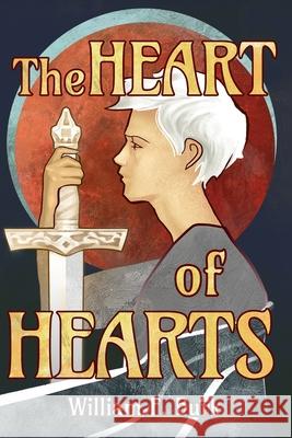The Heart of Hearts William F. Burk 9781735528700