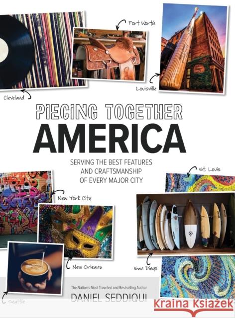 Piecing Together America Daniel Seddiqui 9781735534640 Living the Map