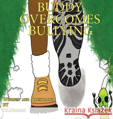 Buddy Overcomes Bullying Damikia Morgan 9781735534800 ACT Solutions