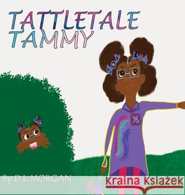 Tattletale Tammy Damikia Morgan 9781735534824 ACT Solutions