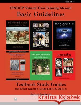 ISNHCP Natural Trim Training Manual: Basic Guidelines Jaime Jackson 9781735535807 James Jackson Publishing