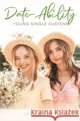 Date-Ability: A Sweet LDS Romance Ws Deming 9781735542560
