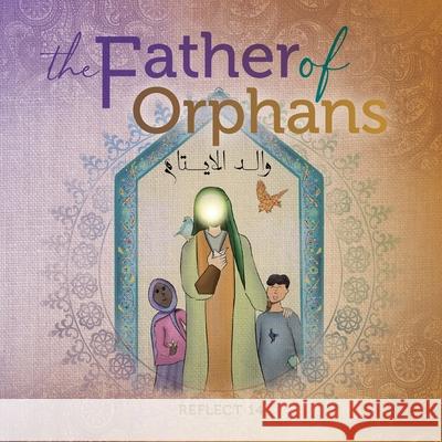 The Father Of Orphans Reflect 14 9781735545103 Reflect 14