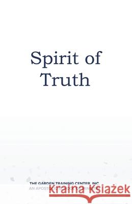 Spirit of Truth Danetta Ferguson Brandy Helton 9781735546421 Garden Publishing Company, LLC