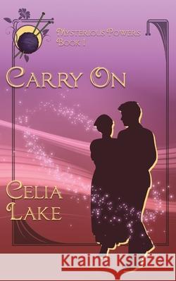 Carry On Celia Lake 9781735547428 Celia Lake