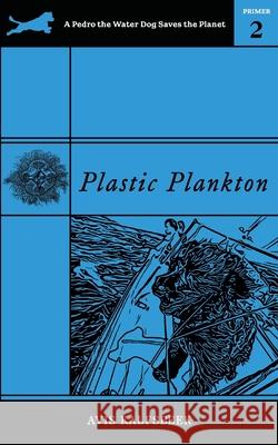 Plastic Plankton Avis Kalfsbeek 9781735561349 Elisabet Alhambra Productions