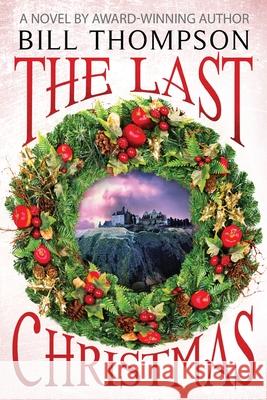 The Last Christmas Bill Thompson 9781735566115 Asendente Books