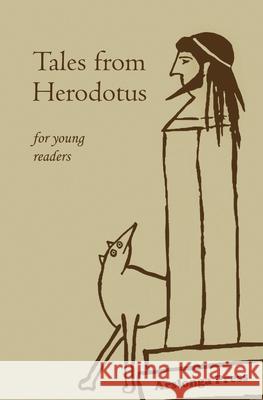 Tales from Herodotus: for young readers Arslonga Press 9781735575704 Arslonga Press