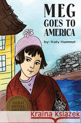 Meg Goes to America Katy Hammel 9781735582603 Plot Duckies