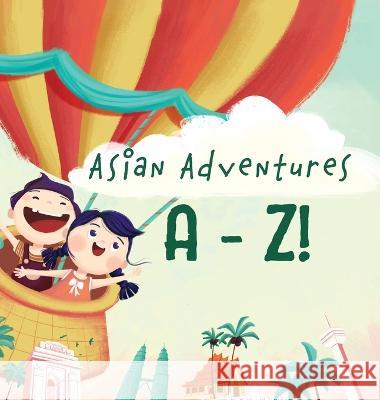 Asian Adventures A-Z Yobe Qiu 9781735583587 Yobe Qiu