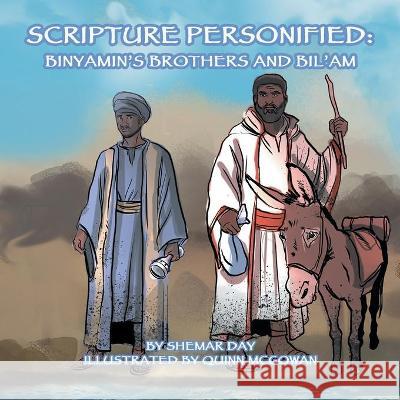 Scripture Personified: Binyamin's Brothers and Bil'am Quinn McGowan Shemar Day 9781735595603 Made Known Publishing