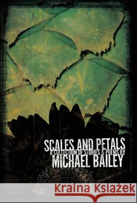 Scales and Petals Michael Bailey, L a Spooner 9781735598154 Written Backwards