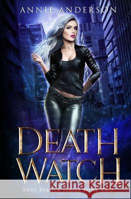 Death Watch: Arcane Souls World Annie Anderson 9781735607849 Annie Anderson