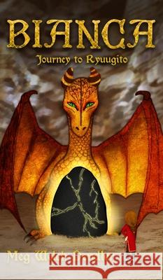 Bianca: Journey to Ryuugito Meg Welch Dendler 9781735608846
