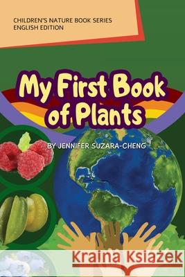 My First Book of Plants (English Edition) Jennifer Suzara-Cheng 9781735611044