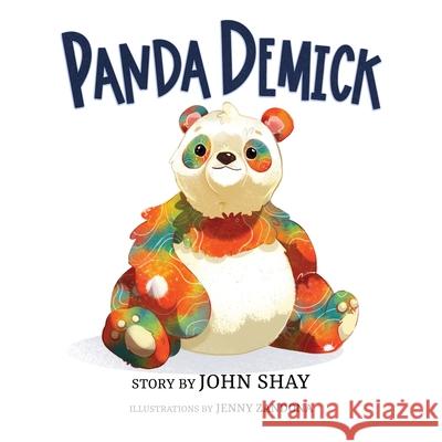 Panda Demick John Shay Jenny Zandona 9781735611488 Itsy Bitsy Publishing LLC