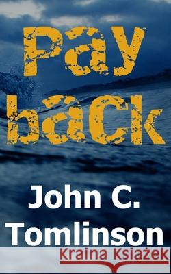 Payback John C. Tomlinson 9781735619408