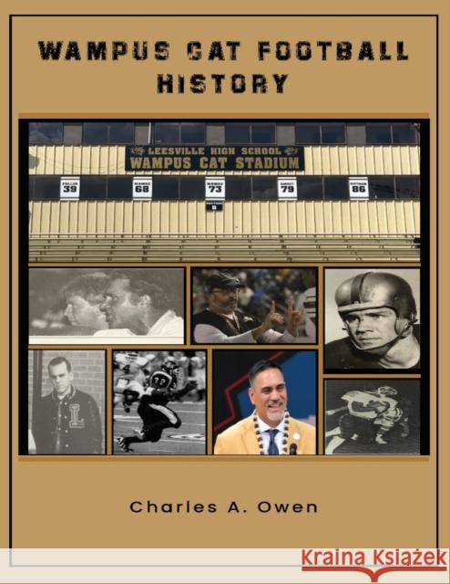 Wampus Cat Football History Charles a. Owen 9781735631004