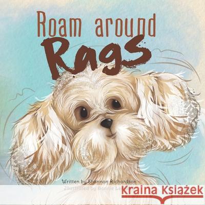 Roam Around Rags Bonnie Lemaire Shannon Ruth Richardson 9781735632612