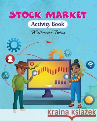 Stock Market Activity Book: Wallstreet Twins David M. Torrence 9781735635507 Kp Cares Foundatioin Inc