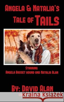 Angela and Natalia's Tale of Tails David Alan 9781735640174 David Groves