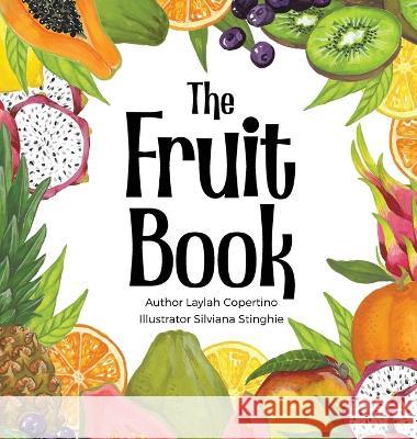 The Fruit Book Laylah Copertino Silviana Stinghie  9781735644486