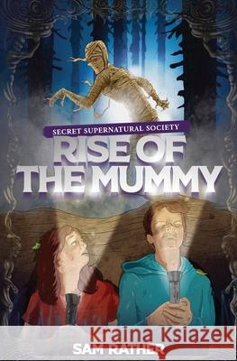 Rise of the Mummy Sam Rather 9781735647814 Samuel Rather