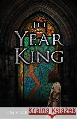 The Year King Mareth Griffith 9781735650500 Mary E Griffith