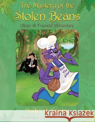 The Mystery of the Stolen Beans Nydia R. Kastre Maria Santucci 9781735652702 Michael Kastre Publishing, LLC