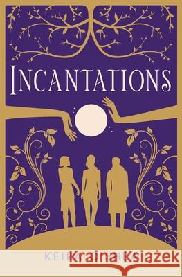 Incantations Keira O'Shea 9781735653204