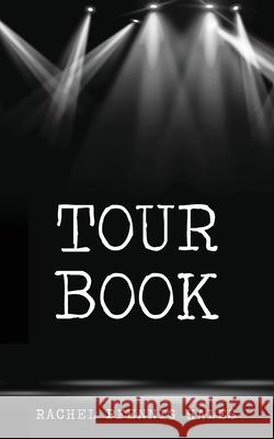 Tour Book Rachel Hales 9781735664842