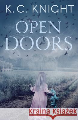 Open Doors K. C. Knight 9781735673608 Act One Publishing
