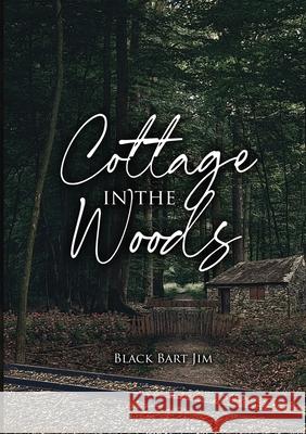 Cottage in the Woods Black Bar 9781735678214 My Scribbler Publishing